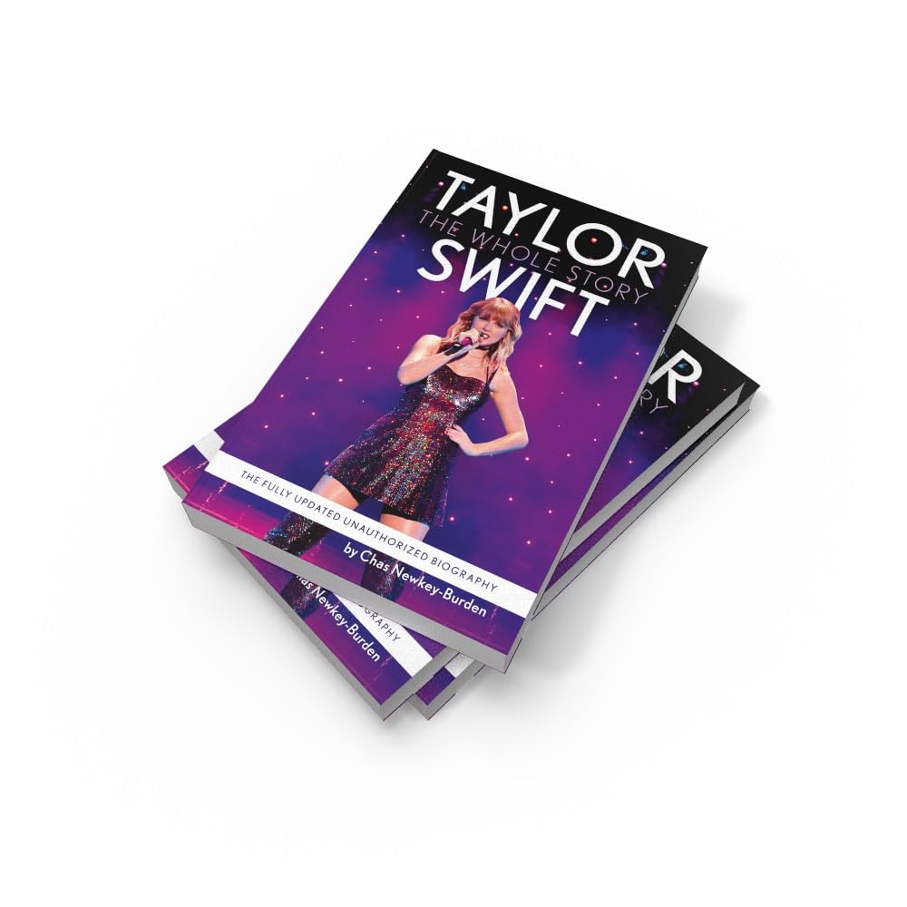 Taylor Swift: The unmissable, fully updated 2024 biography of pop superstar Taylor Swift