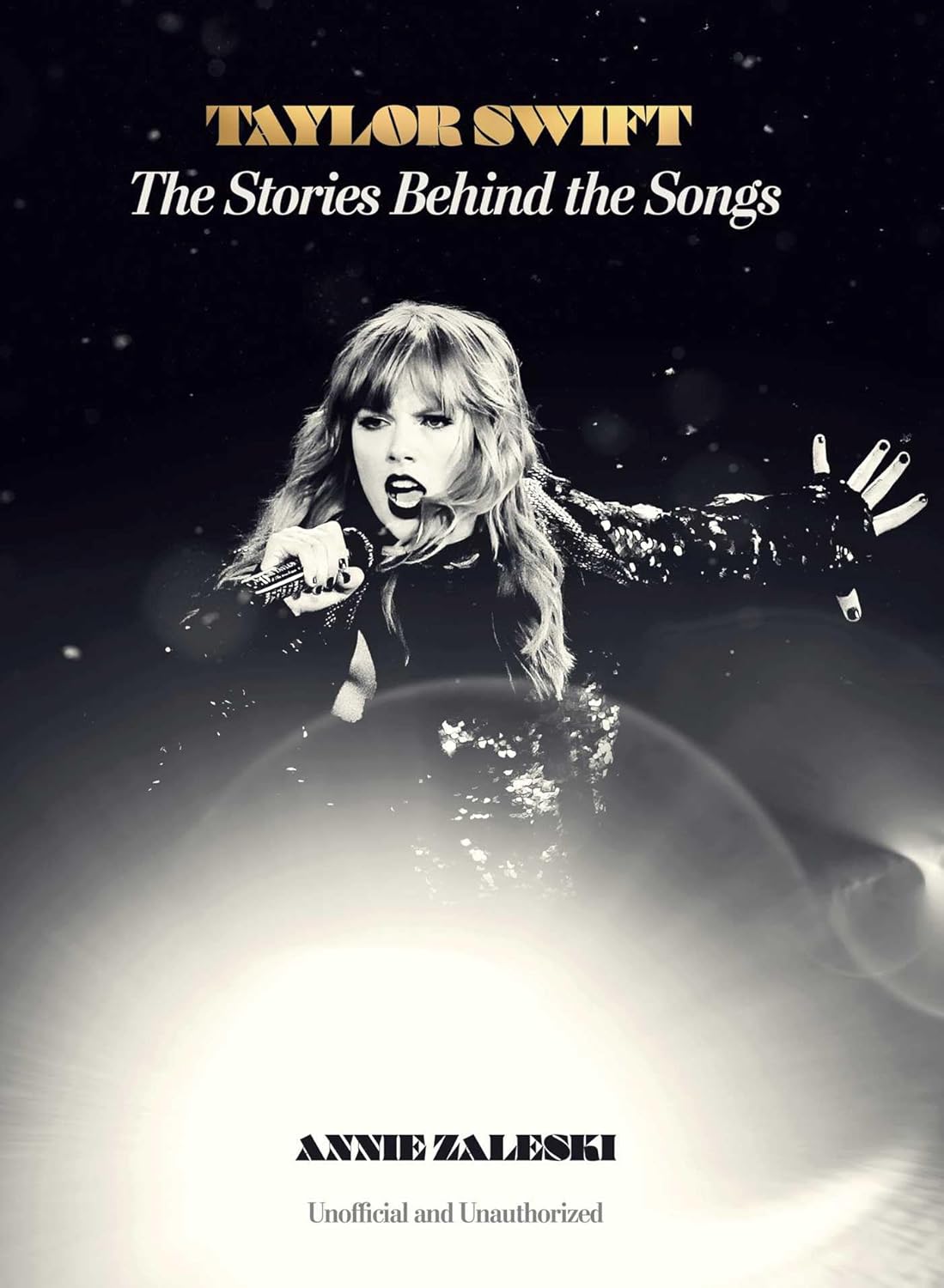 Taylor Swift: The Stories Behind the Songs